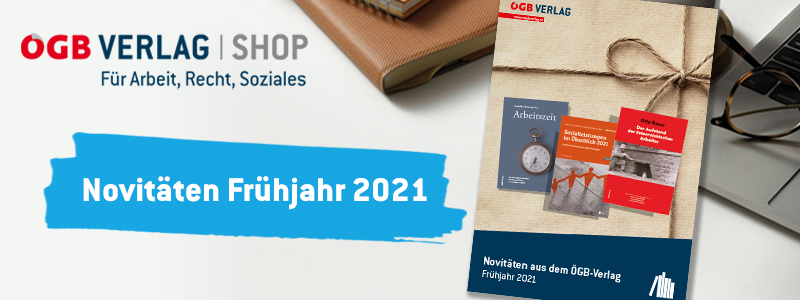 Novitäten aus dem ÖGB-Verlag I Frühjahr 2021