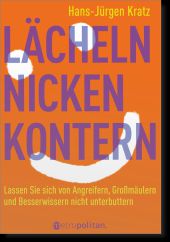 Lächeln, nicken, kontern