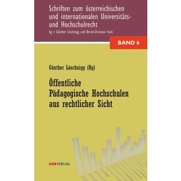 Öffentliche Pädagogische Hochschulen aus rechtlicher Sicht