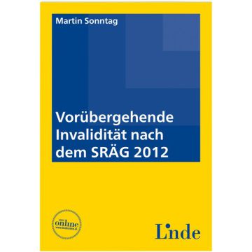 Vorübergehende Invalidität nach dem SRÄG 2012