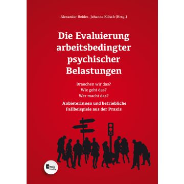 Die Evaluierung arbeitsbedingter psychischer Belastungen