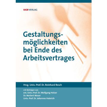 Gestaltungsmöglichkeiten bei Ende des Arbeitsvertrages