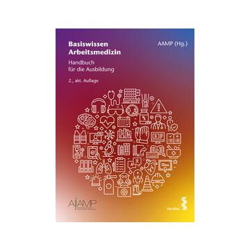 Basiswissen Arbeitsmedizin
