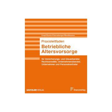 Praxisleitfaden Betriebliche Altersvorsorge
