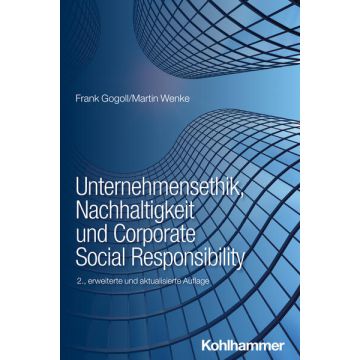 Unternehmensethik, Nachhaltigkeit und Corporate Social Responsibility