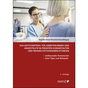 Kollektivvertrag für ArbeiterInnen und Angestellte in privaten Kuranstalten und Rehabilitationseinrichtungen
