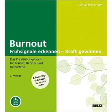 Burnout: Frühsignale erkennen – Kraft gewinnen