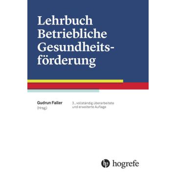 Lehrbuch Betriebliche Gesundheitsförderung