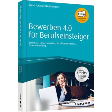 Bewerben 4.0 für Berufseinsteiger - inkl. Arbeitshilfen online