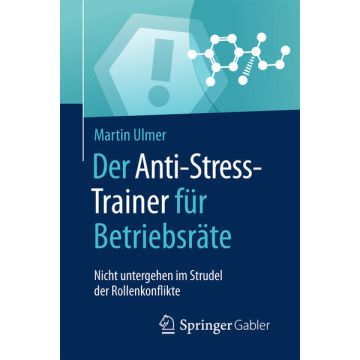 Der Anti-Stress-Trainer für Betriebsräte