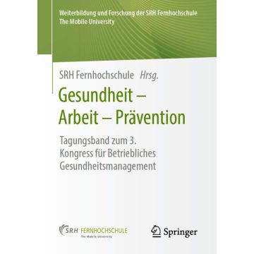 Gesundheit – Arbeit – Prävention
