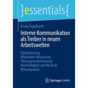 Interne Kommunikation als Treiber in neuen Arbeitswelten