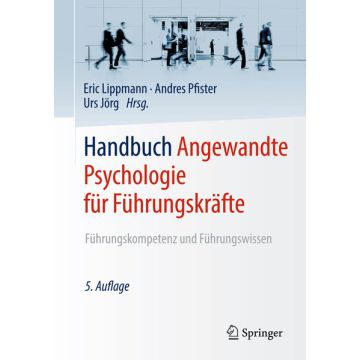 Handbuch Angewandte Psychologie für Führungskräfte