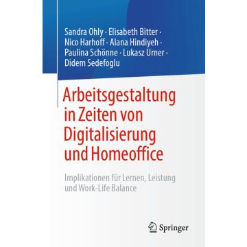 Arbeitsgestaltung in Zeiten von Digitalisierung und Homeoffice