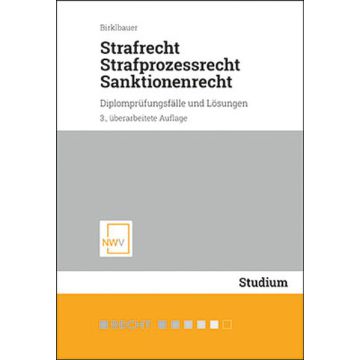 Strafrecht, Strafprozessrecht, Sanktionenrecht