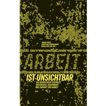 Arbeit ist unsichtbar