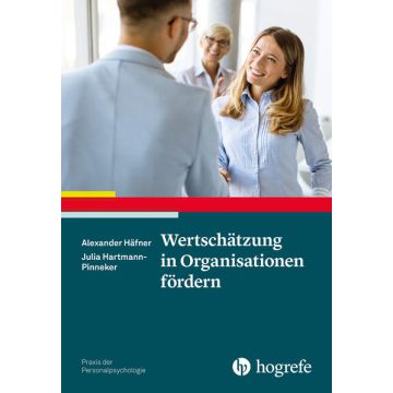 Wertschätzung in Organisationen fördern
