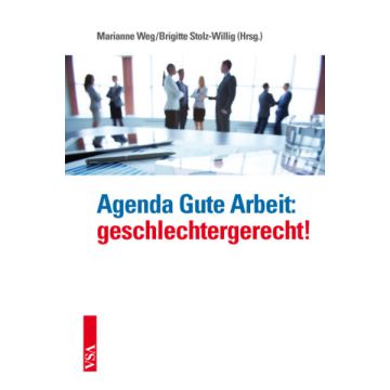 Agenda Gute Arbeit: geschlechtergerecht!