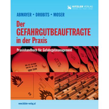 Der Gefahrgutbeauftragte in der Praxis