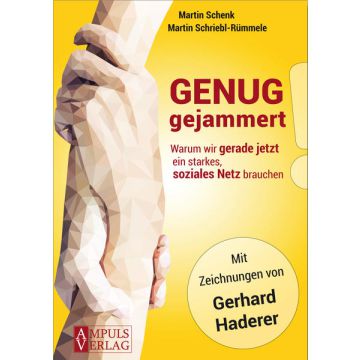 Genug gejammert!
