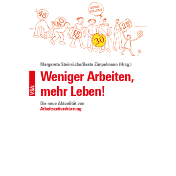 Weniger Arbeiten, mehr Leben!