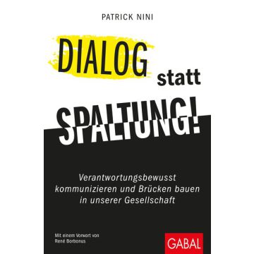 Dialog statt Spaltung!