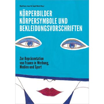 Körperbilder, Körpersymbole und Bekleidungsvorschriften