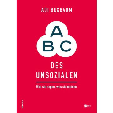 ABC des Unsozialen