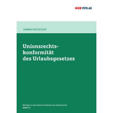 Unionsrechtskonformität des Urlaubsgesetzes