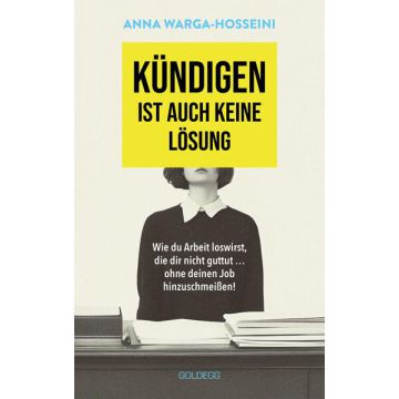 Kündigen ist auch keine Lösung