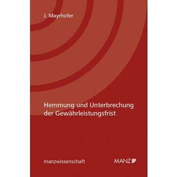 Hemmung und Unterbrechung der Gewährleistungsfrist