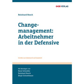 Changemanagement: Arbeitnehmer in der Defensive
