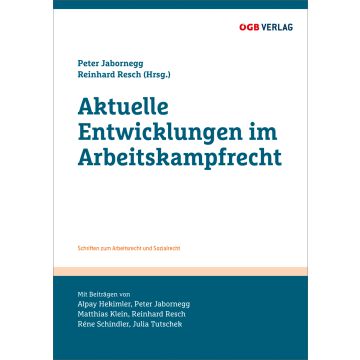 Aktuelle Entwicklungen im Arbeitskampfrecht