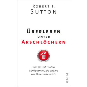 Überleben unter Arschlöchern