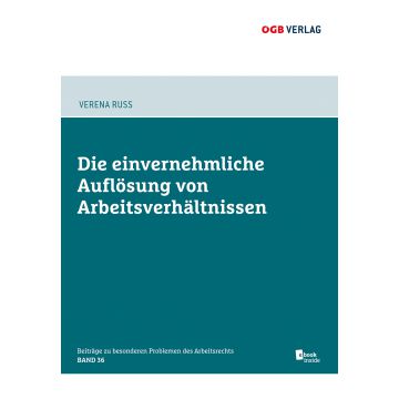 Die einvernehmliche Auflösung von Arbeitsverhältnissen