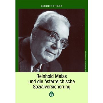 Reinhold Melas und die österreichische Sozialversicherung