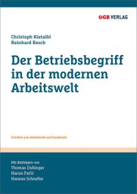 Der Betriebsbegriff in der modernen Arbeitswelt