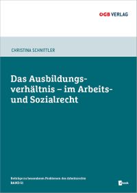 Das Ausbildungsverhältnis im Arbeits- und Sozialrecht